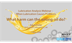 What harm can the wrong oil do? – When Lubrication Causes Problems Webinar